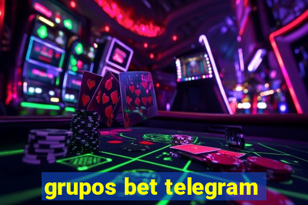 grupos bet telegram